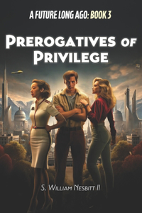 Prerogatives of Privilege