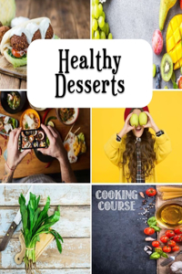 Healthy Desserts