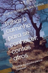 Trilhar o caminho para se conhecer