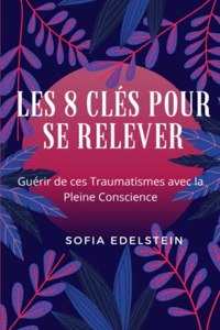 Les 8 Clés pour se Relever