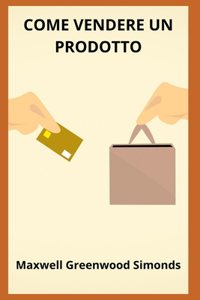 Come Vendere Un Prodotto