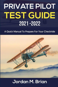 Private Pilot Test Guide 2021-2022