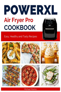 PowerXL Air Fryer Pro Cookbook