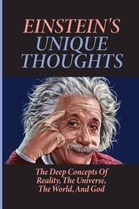 Einstein's Unique Thoughts