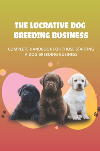 The Lucrative Dog Breeding Business