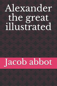 Alexander the great illustrated