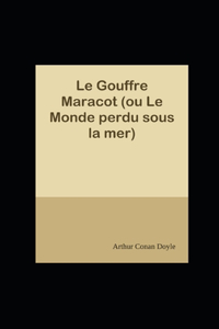 Le Gouffre Maracot (ou Le Monde perdu sous la mer) illustrée