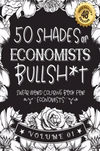 50 Shades of economists Bullsh*t