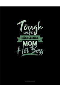 Tough Wife Excellence Mom Hot Boss