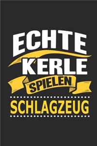Echte Kerle spielen Schlagzeug