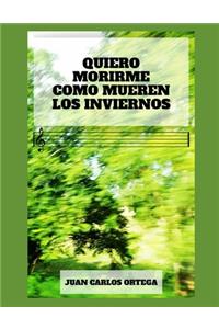 Quiero morirme como mueren los inviernos