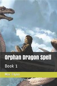 Orphan Dragon Spell