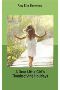 A Dear Little Girl's Thanksgiving Holidays