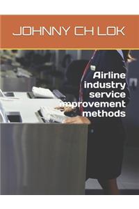 Airline industry service improvement methods