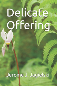 Delicate Offering