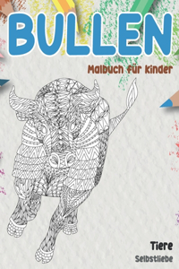 Malbuch für Kinder - Selbstliebe - Tiere - Bullen