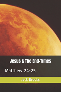 Jesus On the End-Times