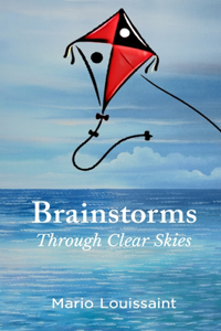 Brainstorms Through Clear Skies