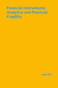 Financial Instruments Analytics and Financial Fragility