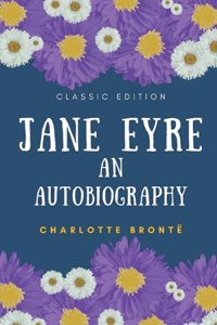 Jane Eyre An Autobiography