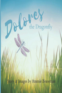 Dolores the Dragonfly