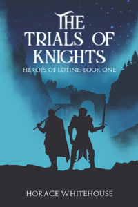 Trials of Knights