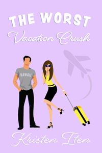 Worst Vacation Crush