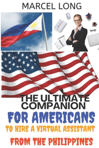 Ultimate Companion for Americans to Hire a Virtual Assistant in the Philippines