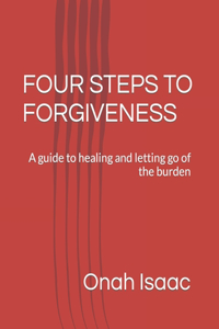 Four Steps to Forgiveness