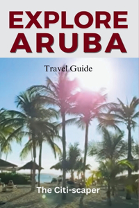 Aruba Travel Guide