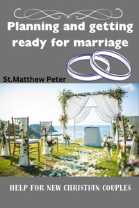 Planning and getting ready for marriage