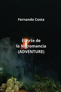 El Arte de la Nigromancia (ADVENTURE)