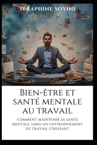 Bien-être et santé mentale au travail