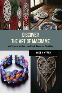 Discover the Art of Macrame