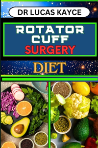 Rotator Cuff Surgery Diet