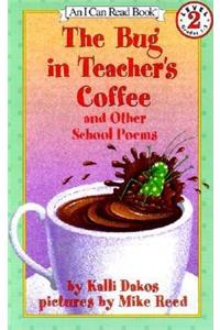Bug in Teacher's Coffee