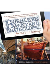 Buehler's Backyard Boatbuilding for the 21st Century