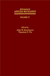Advances in Applied Mechanics Volume 27