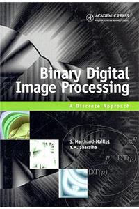 Binary Digital Image Processing