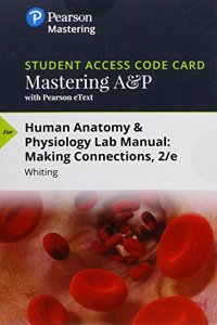 Mastering A&p with Pearson Etext -- Standalone Access Card -- For Human Anatomy & Physiology Laboratory Manual