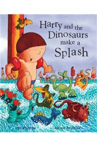 Harry and the Dinosaurs Make a Splash
