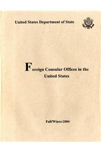 Foreign Consular Offices in the United States, Fall/Winter 2004