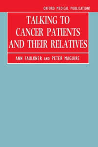 Talking to Cancer Patients and Their Relatives