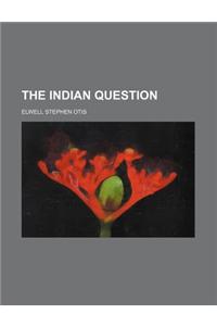 The Indian Question