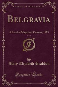 Belgravia, Vol. 1