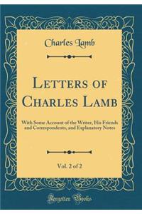 Letters of Charles Lamb, Vol. 2 of 2
