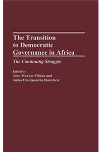 The Transition to Democratic Governance in Africa