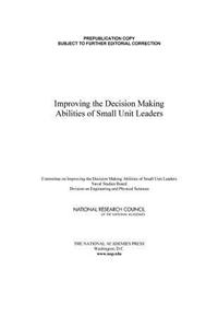 Improving the Decision Making Abilities of Small Unit Leaders