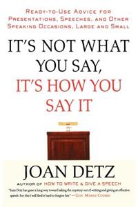 It's Not What You Say, It's How You Say It