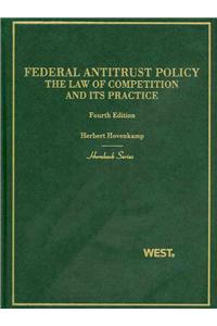 Federal Antitrust Policy, the Law of Competition and its Practice